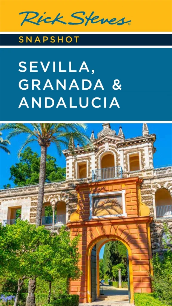 جلد راهنمای سفر Rick Steves Snapshot: Sevilla, Granada & Andalucía، ویرایش هفتم